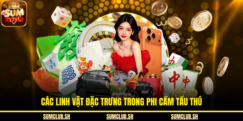 Các linh vật đặc trưng trong phi cầm tẩu thú 