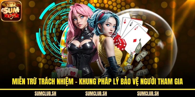 Miễn Trừ Trách Nhiệm - Khung Pháp Lý Bảo Vệ Người Tham Gia