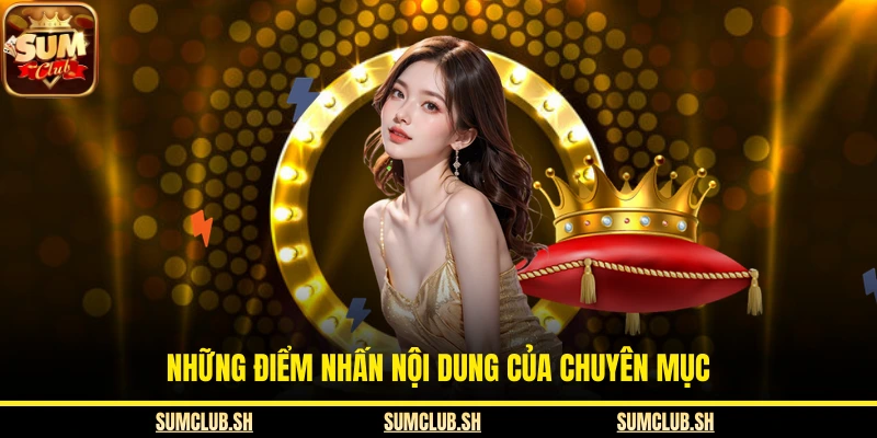 Những điểm nhấn nội dung của chuyên mục